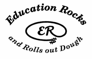 ER EDUCATION ROCKS AND ROLLS OUT DOUGH logo