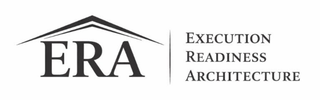 ERA EXECUTION READINESS ARCHITECTURE
