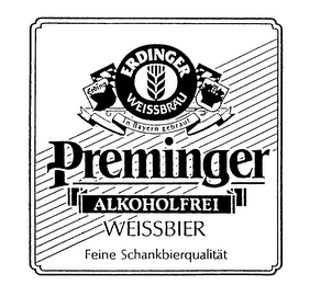 ERDINGER WEISSBRAU IN BAYERN GEBRAUT PREMINGER ALKOHOLFREI WEISSBIER FEINE SCHANKBIERQUALITAT ERDING logo