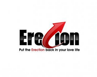 ERECION PUT THE ERECTION BACK IN YOUR LOVE LIFE logo
