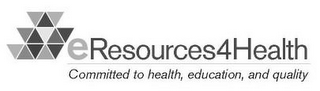 ERESOURCES4HEALTH COMMITTED TO HEALTH, EDUCATION, AND QUALITY logo
