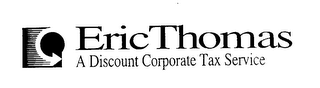 ERIC THOMAS A DISCOUNT CORPORATE TAX SERVICE logo