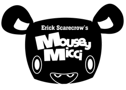 ERICK SCARECROW'S MOUSEY MICCI logo