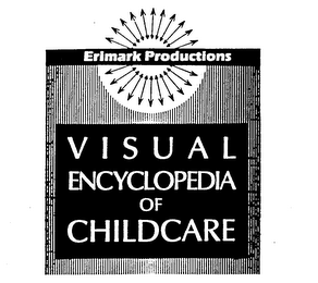 ERIMARK PRODUCTIONS VISUAL ENCYCLOPEDIA OF CHILDCARE logo