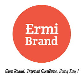 ERMI BRAND, ERMI BRAND: INSPIRED EXCELLENCE, EVERY DAY! logo