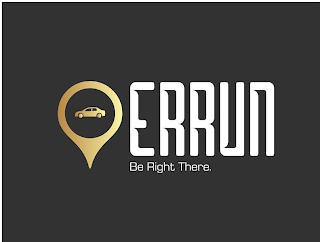 ERRUN BE RIGHT THERE. logo