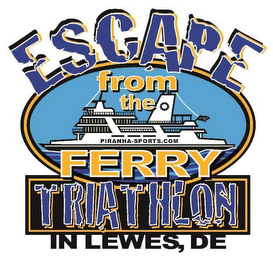 ESCAPE FROM THE PIRANHA-SPORTS.COM FERRY TRIATHLON IN LEWES, DE logo
