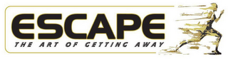 ESCAPE THE ART OF GETTING AWAY logo