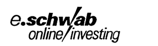 E.SCHWAB ONLINE INVESTING logo