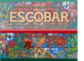 ESCOBAR, AUTHENTIC MEXICAN CHOCOLATE, FROM THE PEOPLE WHO BROUGHT CHOCOLATE TO THE WORLD logo