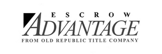 ESCROW ADVANTAGE FROM OLD REPUBLIC TITLE COMPANY logo