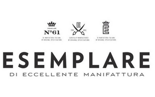 ESEMPLARE, DI ECCELLENTE MANIFATTURA, DI MANIFATTURA ITALIANA BY ORIGINAL SPECIFICATIONS, TYPE SPEC., CAREFULLY MANUFACTURED BY ORIGINAL SPECIFICATIONS, NO 61 logo