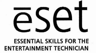 ESET ESSENTIAL SKILLS FOR THE ENTERTAINMENT TECHNICIAN logo