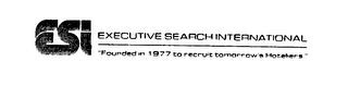 ESI EXECUTIVE SEARCH INTERNATIONAL "FOUNDED IN 1977 TO RECRUIT TOMORROW'S HOTELIERS." logo