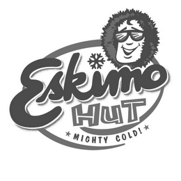 ESKIMO HUT MIGHTY COLD! logo