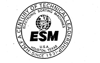 ESM ELECTRONIC SORTING MACHINES U.S.A. HOUSTON, TEXAS HALF A CENTURY OF TECHNICAL LEADERSHIP SINCE 1931 logo