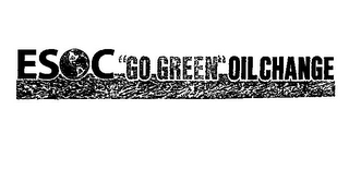 ESOC "GO GREEN" OIL CHANGE logo