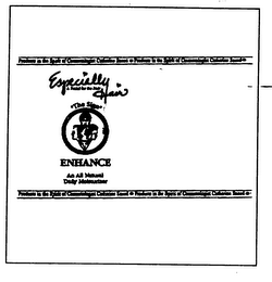 ESPECIALLY HAIR A FACIAL FOR THE HAIR THE SIGN ENHANCE AN ALL NATURAL DAILY MOISTURIZER PRODUCTS IN THE SPIRIT OF COSMETOLOGIST CATHERINE SNEED logo