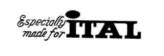 ESPECIALLY MADE FOR ITAL logo