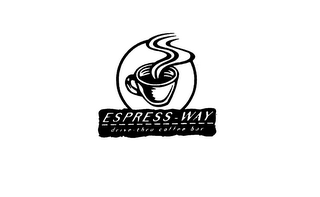 ESPRESS-WAY DRIVE-THRU COFFEE BAR logo
