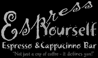 ESPRESS YOURSELF ESPRESSO & CAPPUCINNO BAR "NOT JUST A CUP OF COFFEE - IT DEFINES YOU!" logo