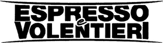ESPRESSO E VOLENTIERI logo