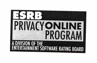 ESRB PRIVACY ONLINE PROGRAM A DIVISION OF THE ENTERTAINMENT SOFTWARE RATING BOARD logo