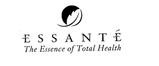 ESSANTE THE ESSENCE OF TOTAL HEALTH logo