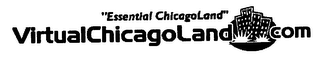 "ESSENTIAL CHICAGOLAND" VIRTUALCHICAGOLAND