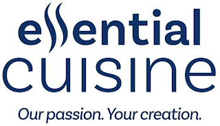ESSENTIAL CUISINE OUR PASSION. YOUR CREATION. logo