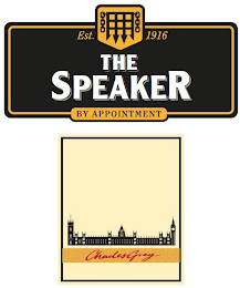 EST. 1916 THE SPEAKER BY APPOINTMENT CHARLES GREY logo