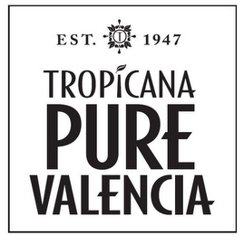 EST. 1947 T TROPICANA PURE VALENCIA logo
