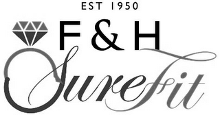 EST 1950 F&H SUREFIT logo