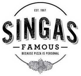 EST. 1967 SINGAS FAMOUS BECAUSE PIZZA IS PERSONAL logo