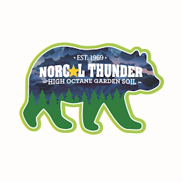 · EST. 1969 · NORCAL THUNDER - HIGH OCTANE GARDEN SOIL - logo