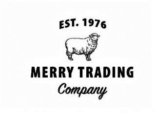 EST. 1976 MERRY TRADING COMPANY logo