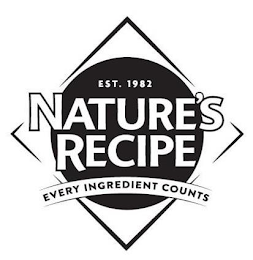 EST. 1982 NATURE'S RECIPE EVERY INGREDIENT COUNTS logo