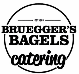 EST. 1983 BRUEGGER'S BAGELS CATERING logo