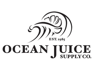 EST. 1985 OCEAN JUICE SUPPLY CO.