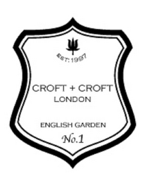 EST. 1997 CROFT + CROFT LONDON ENGLISH GARDEN NO. 1 logo