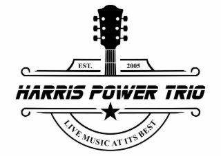 EST. 2005 HARRIS POWER TRIO LIVE MUSIC AT ITS BEST logo