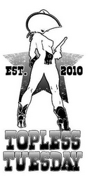 EST. 2010 TOPLESS TUESDAY logo