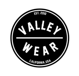 EST. 2010 VALLEY WEAR CALIFORNIA, USA logo