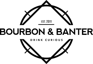 EST. 2011 BOURBON & BANTER DRINK CURIOUS logo