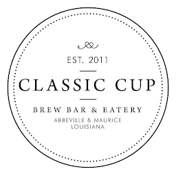 EST. 2011 CLASSIC CUP BREW BAR & EATERY ABBEVILLE & MAURICE LOUISIANA logo