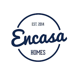 EST. 2014 ENCASA HOMES logo