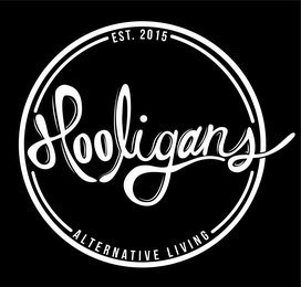 EST. 2015 HOOLIGANS ALTERNATIVE LIVING logo