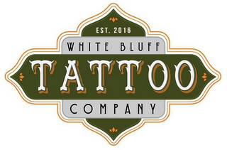 EST. 2016 WHITE BLUFF TATTOO COMPANY
