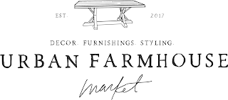 EST. 2017 DECOR. FURNISHINGS. STYLING. URBAN FARMHOUSE MARKET logo