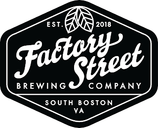 EST. 2018 FACTORY STREET BREWING COMPANY SOUTH BOSTON VA logo